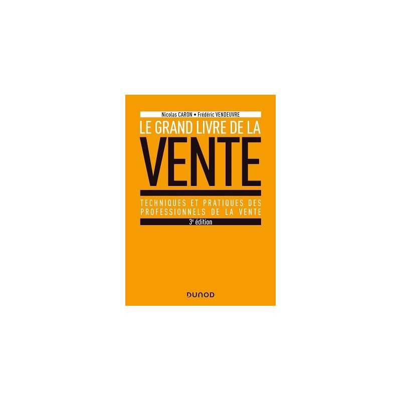 CAMPUS LE GRAND LIVRE DE LA VENTE 3E ED