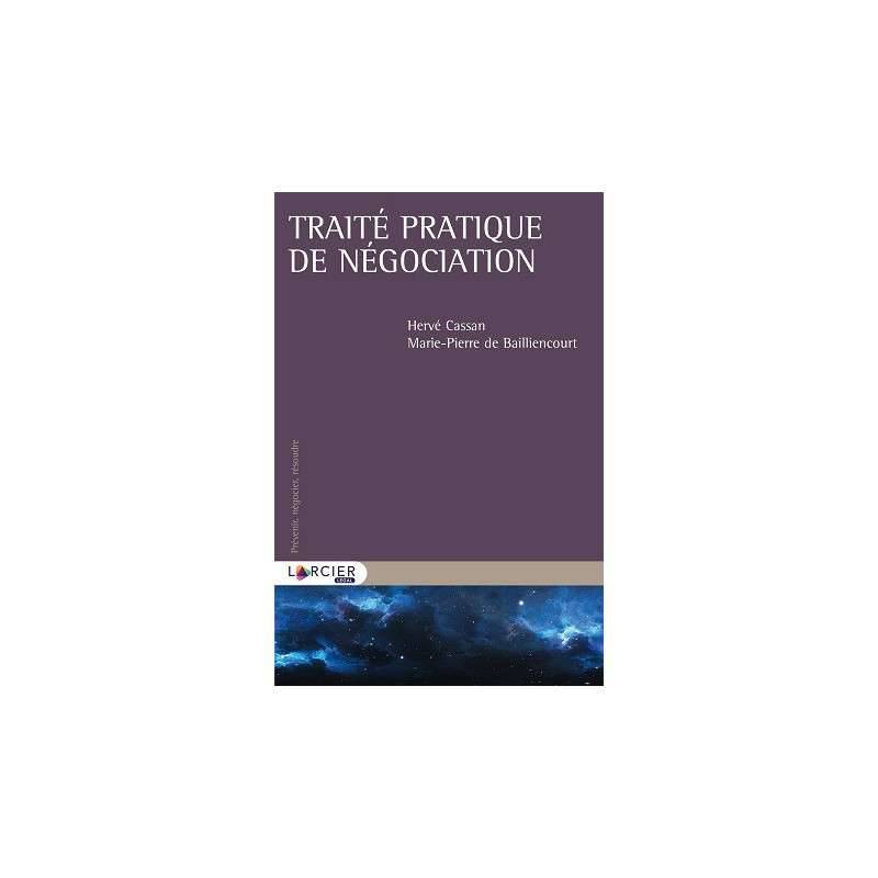 TRAITE PRATIQUE DE NEGOCIATION VERSION CAMPUS TRAITE PRATIQUE DE NEGOCIATION VERSION CAMPUS