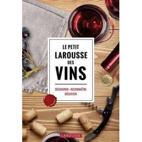 LE PETIT LAROUSSE DES VINS