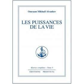 Oeuvres completes t.5 - les puissances de la vie