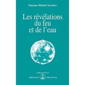 LES REVELATIONS DU FEU ET DE L EAU