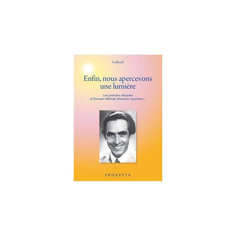 ENFIN, NOUS APERCEVONS UNE LUMIERE
