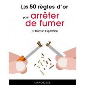 LES 50 REGLES D'OR POUR ARRETER DE FUMER