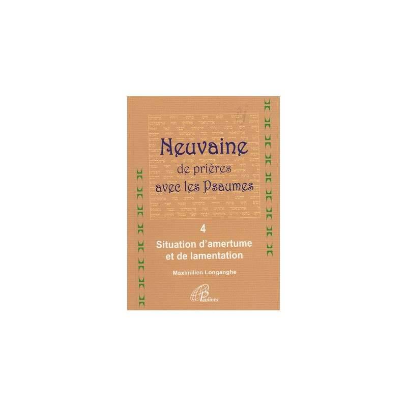 NEUVAINES DE PRIÈRES AVEC LES PSAUMES N°4. 3È ÉD.