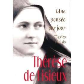 THERESE DE LISIEUX : UNE PENSEE PAR JOUR