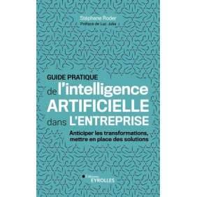 Guide pratique de l'intelligence artificielle dans l'entreprise