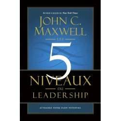 LES 5 NIVEAUX DU LEADERSHIP