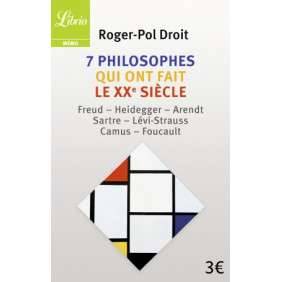 7 PHILOSOPHES QUI ONT FAIT LE XXE SIECLE