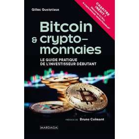 Bitcoin & Cryptomonnaies - Le guide pratique de l'investisseur débutant