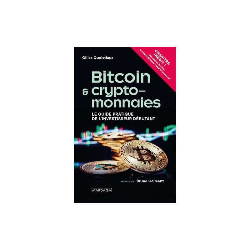 Bitcoin & Cryptomonnaies - Le guide pratique de l'investisseur débutant