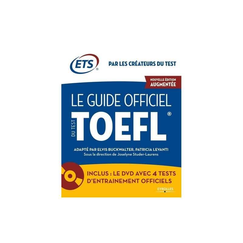 Le guide officiel du test TOEFL