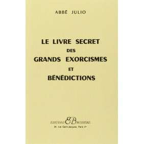 Le Livre secret des grands exorcismes et bénédictions