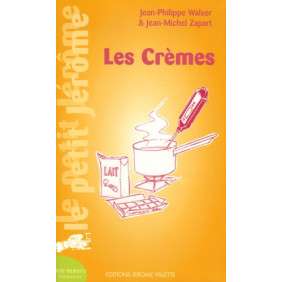 Les crèmes : aide-mémoire pâtisserie