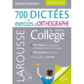 700 DICTEES ET EXERCICES D'ORTHOGRAPHE SPECIAL COLLEGE