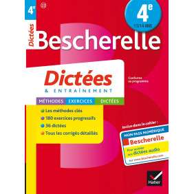 Bescherelle Dictées 4e: cahier d'orthographe et de dictées