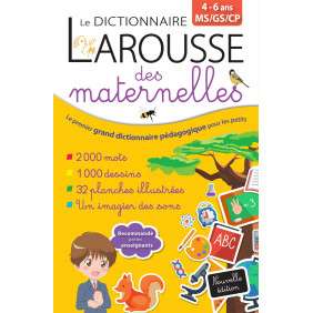 Le dictionnaire Larousse des maternelles MS/GS/CP - Grand Format