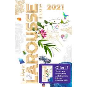 DICTIONNAIRE PETIT LAROUSSE ILLUSTRE 2021