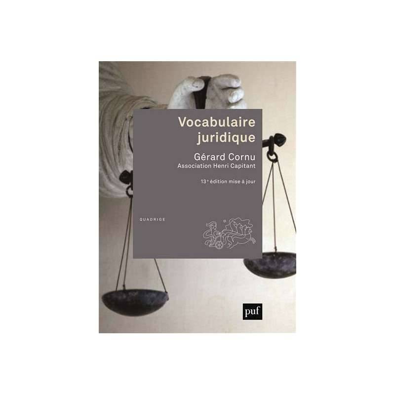 Accueil Librairie VOCABULAIRE JURIDIQUE GERARD CORNU