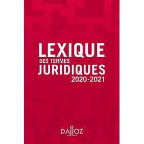 LEXIQUE DES TERMES JURIDIQUES 2020/2021 GUINCHARD-DALLOZ