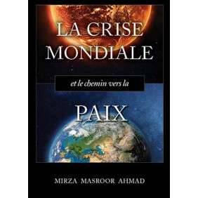 La crise mondiale et le chemin vers la paix