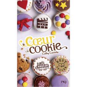 Les filles au chocolat - Cœur cookie - De 9-12 ans - Tome 6 - Poche