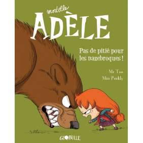 MORTELLE ADELE - PAS DE PITIE POUR LES NAZESBROQUES