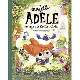 Mortelle Adèle - Album Au pays des contes défaits