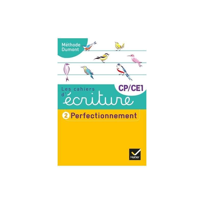 Les cahiers d'écriture CP-CE1 - Tome 2, Perfectionnement