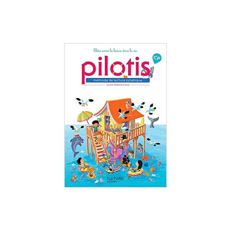 Lecture CP - Collection Pilotis - Guide pédagogique - Edition 2019