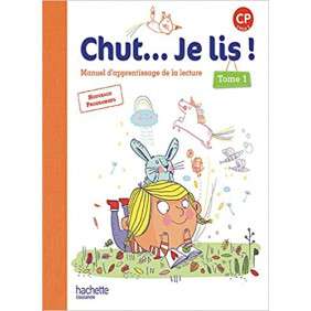 Chut... Je lis ! Méthode de lecture CP - Livre élève Tome 1 - Ed. 2016