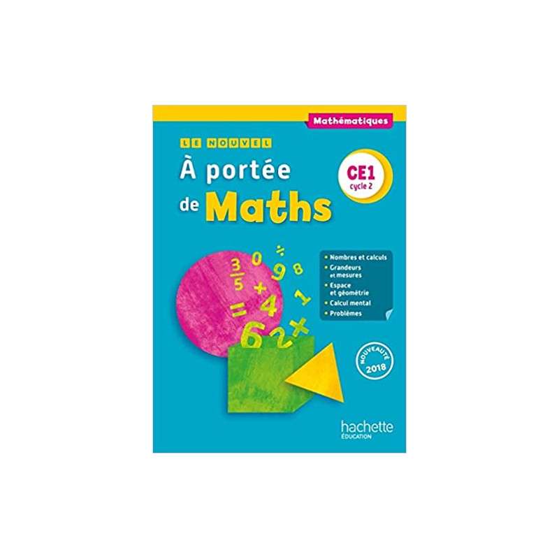 Le Nouvel A portée de maths CE1 - Livre élève - Ed. 2018