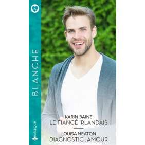 Le fiancé irlandais - Diagnostic : amour