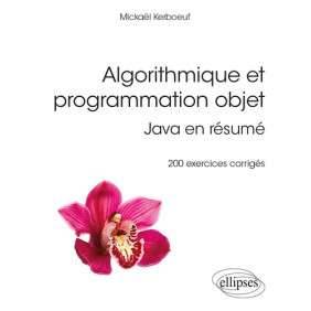 ALGORITHMIQUE ET PROGRAMMATION OBJET JAVA EN RESUME