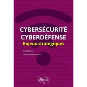 CYBERSECURITE - CYBERDEFENSE ENJEUX STRATEGIQUES