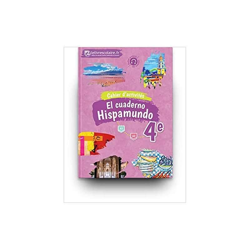 Espagnol 4e Hispamundo : Cahier d'activités