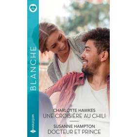 Une croisière au Chili - Docteur et prince