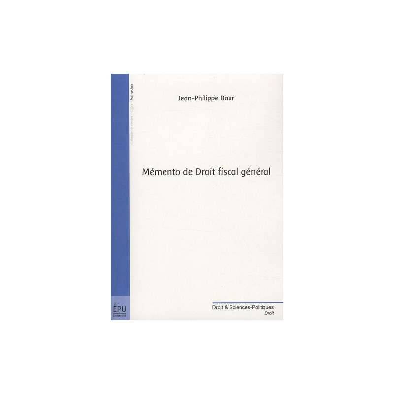 Mémento de Droit fiscal général