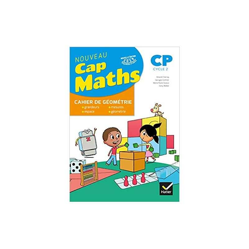 Cap Maths CP Cycle 2 - Cahier de géométrie