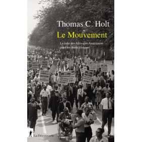 Le Mouvement - La lutte des Africains-Américains pour les droits civiques