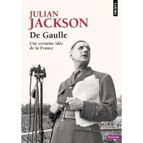 De Gaulle - Une certaine idée de la France