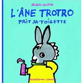 L'âne Trotro fait sa toilette - De 3 à 5 ans