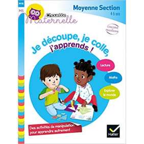 Je découpe, je colle, j'apprends ! Moyenne Section - 4-5 ans