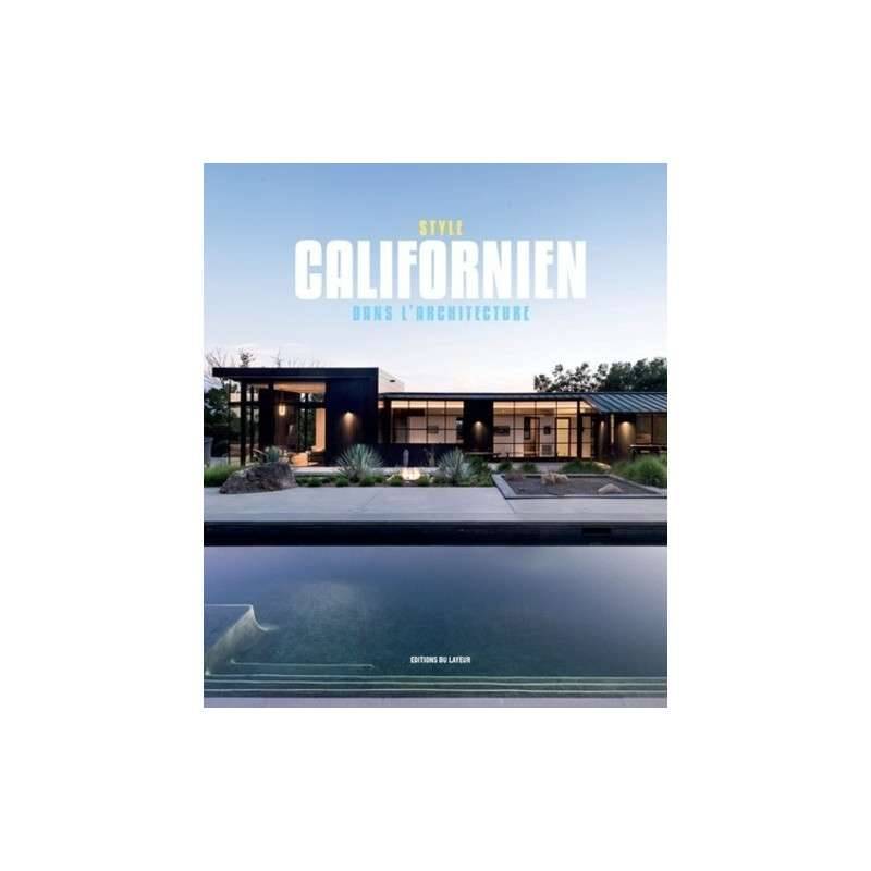 Le  style californien dans l’architecture