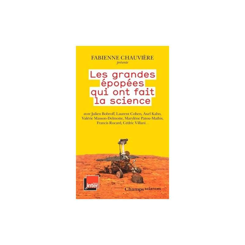 Les grandes épopées qui ont fait la science