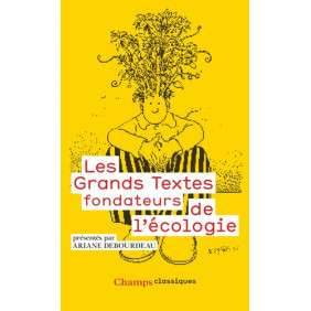 Les grands textes fondateurs de l'écologie