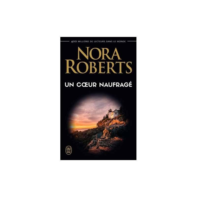 Un coeur naufragé de Nora Roberts