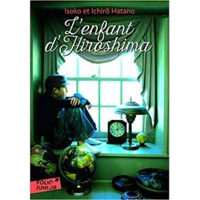 L'enfant d'Hiroshima - Folio Junior - A partir de 11 ans