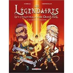 Les Légendaires - Les Chroniques de Darkhell Tome 2