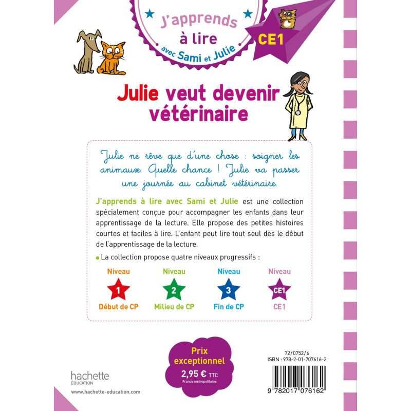 Sami et Julie CE1 Julie veut devenir vétérinaire
