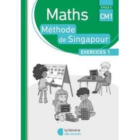 Maths CM1 Méthode de Singapour Exercices 1 - Pack 10 exemplaires